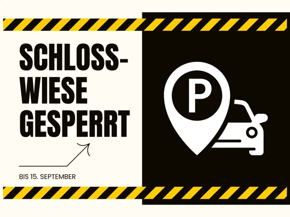 Parkplatz Schlosswiese gesperrt